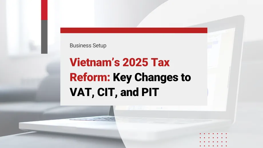 Vietnam Cuts Income Tax by 30% for Businesses With Annual Revenue Up to 10 Billion Dong